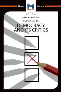 Astrid Noren Nilsson;Elizabeth Morrow;Riley Quinn; — An Analysis of Robert A. Dahl's Democracy and Its Critics