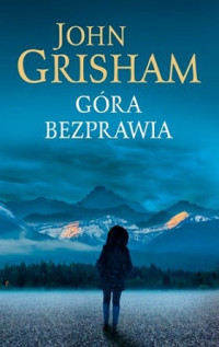 John Grisham — Góra Bezprawia