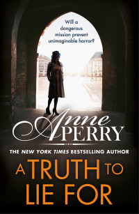 Anne Perry — A Truth to Lie for (Elena Standish Book 4)