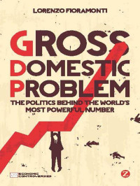 Fioramonti, Lorenzo — Gross Domestic Problem (Economic Controversies)