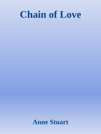 Anne Stuart — Chain of Love