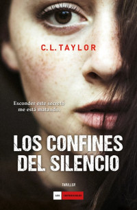 C. L. Taylor — Los confines del silencio