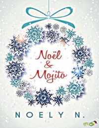 Noely N. [N., Noely] — Noel et mojito