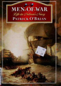 Patrick O'Brian — Men of War: Life in Nelson's Navy