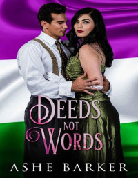 Ashe Barker — Deeds Not Words