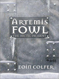  — Artemis Fowl: The Arctic Incident