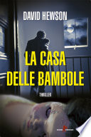 David Hewson — La casa delle bambole