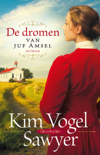 Kim Vogel Sawyer — De dromen van juf Amsel