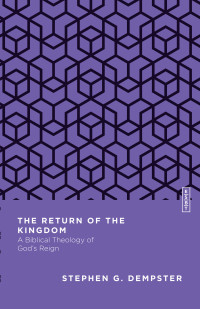 Stephen G. Dempster; — The Return of the Kingdom