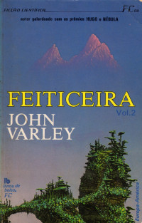 John Varley — Feiticeira Vol. 2
