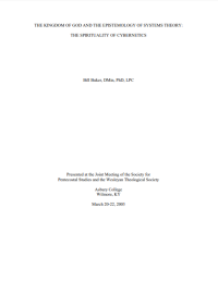 Bill Buker — THE KINGDOM OF GOD AND THE EPISTEMOLOGY OF SYSTEMS THEORY: THE SPIRITUALITY OF CYBERNETICS