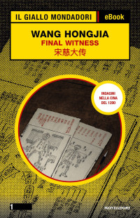 Wang Hongjia — Final Witness (Il Giallo Mondadori)