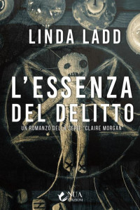 Linda Ladd — L'essenza del delitto