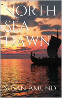 Susan Amund [Amund, Susan] — North Sea Dawn