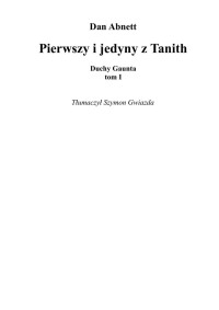 Pierwszy i jedyny z Tanith — Abnett Dan - Duchy Gaunta 01