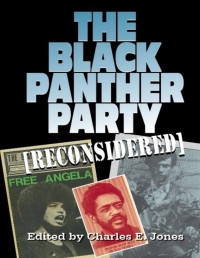 Charles E. Jones — The Black Panther Party Reconsidered