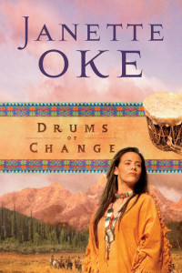 Janette Oke [Oke, Janette] — Drums of Change