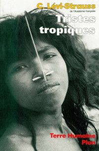 Claude LEVI-STRAUSS — Tristes tropiques (Terre humaine) (French Edition)