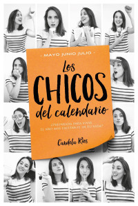 Candela Ríos — Los chicos del calendario 3: Mayo, junio y julio