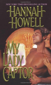 Hannah Howell — My Lady Captor