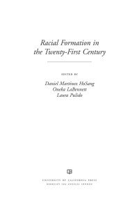 HoSang, Daniel Martinez; LaBennett, Oneka; Pulido, Laura — Racial Formation in the Twenty-First Century