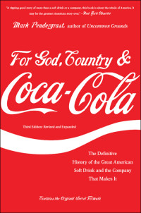 Mark Pendergrast — For God, Country, and Coca-Cola