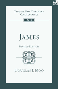 Moo, Douglas J.; — TNTC James