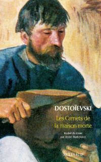 Dostoïevski, Fédor — Les carnets de la maison morte (Babel) (French Edition)