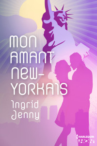 Ingrid Jenny — Mon amant new-yorkais