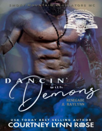 Courtney Lynn Rose — Dancin' with Demons (Smoky Mountain Regulators MC Book 1)