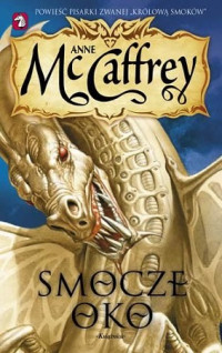 Anne McCaffrey — Smocze Oko