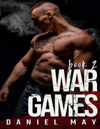 Daniel May & Augustus Roth — War Games (The Hanged Men Book 2)