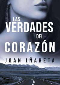 Joan Iñareta — Las verdades del corazón