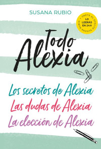 Susana Rubio — Todo Alexia