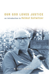 W. Travis McMaken — Our God Loves Justice