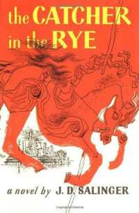 J. D. Salinger — The Catcher in the Rye