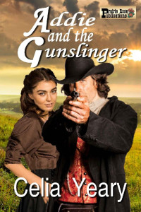 Celia Yeary — Addie and the Gunslinger