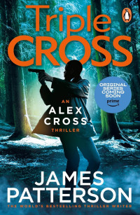 James Patterson — Alex Cross 32: Triple Cross