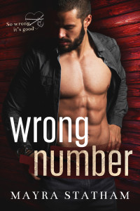 Mayra Statham — Wrong Number: Age-Gap Romance (So Wrong, It's Good Book 1)