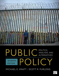 Michael E. Kraft & Scott R. Furlong — Public Policy. Seventh Edition