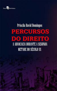 Priscila David Domingos; — Percursos do Direito