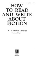 William Patrick Kenney — How to Read and Write about Fiction