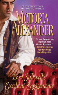 Victoria Alexander — Lord Stillwell's Excellent Engagements
