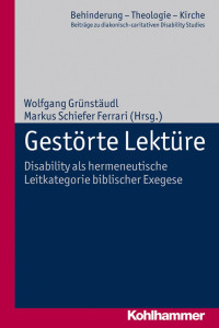 Wolfgang Grünstäudl & Markus Schiefer Ferrari (Hrsg.) — Gestörte Lektüre