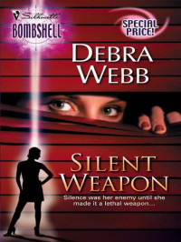 Debra Webb — Silent Weapon