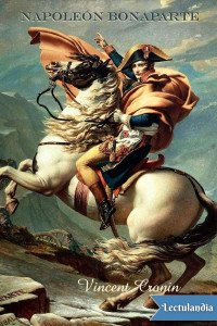 Vincent Cronin — Napoleón Bonaparte - Una biografía íntima