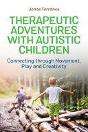 Jonas Torrance — Therapeutic Adventures with Autistic Children