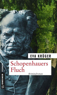 Krüger, Eva — Schopenhauers Fluch