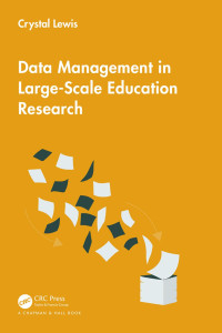 Crystal Lewis — Data Management in Large-Scale Education Research