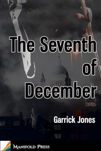 Garrick Jones — The Seventh of December
